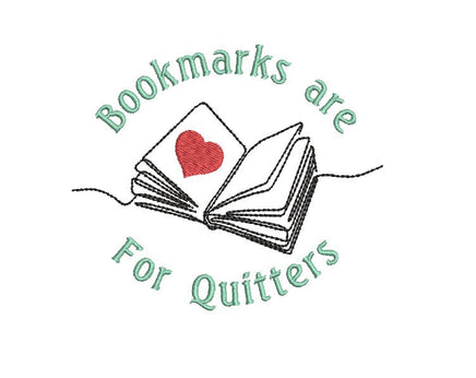 Bookmarks are for Quitters Machine Embroidery Design - sproutembroiderydesigns