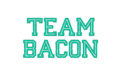 Team Bacon Machine Embroidery Design - sproutembroiderydesigns