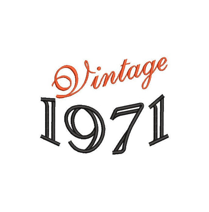 Vintage 1971 Machine Embroidery Design, Birthday embroidery design, year embroidery design, 4x4 and 5x7 hoops