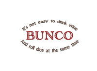 Bunco Machine Embroidery Design /2 sizes/ It's Not Easy To Drink Wine & Roll Dice At The Same Time, bunco embroidery design, bunco pattern