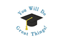 You Will do Great Things Machine Embroidery Design, 2 sizes, graduation embroidery design, quote embroidery design, high school, college