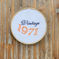 Vintage 1971 Machine Embroidery Design, Birthday embroidery design, year embroidery design, 4x4 and 5x7 hoops
