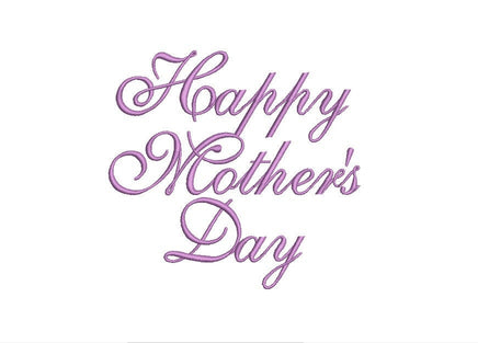 Happy Mother's Day Machine Embroidery Design, 2 Sizes, Mother's Day Script Embroidery design, Mother's Day design, Mom embroidery
