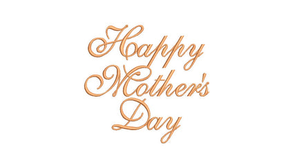 Happy Mother's Day Machine Embroidery Design, 2 Sizes, Mother's Day Script Embroidery design, Mother's Day design, Mom embroidery
