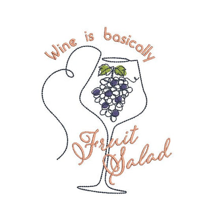 Wine Is Basically Fruit Salad Embroidery Design - sproutembroiderydesigns