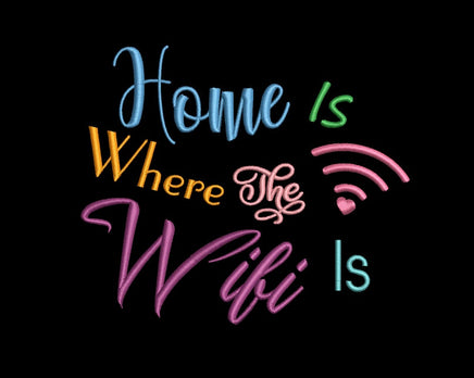 Home Is Where the Wifi Machine Embroidery Design, 2 sizes, Quick Stitch, Wifi embroidery design