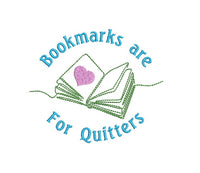 Bookmarks are for Quitters Machine Embroidery Design, 2 sizes, Book Embroidery Design, Quick Stitch - sproutembroiderydesigns