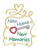 New Home, New Memories Machine Embroidery Design, 2 Sizes, New Home Embroidery Design