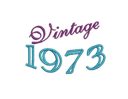 Vintage 1973 Machine Embroidery Design, 50th birthday embroidery design, year embroidery design, 4x4 and 5x7 hoops