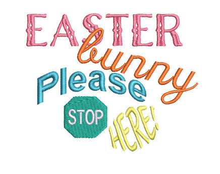 Easter Bunny Please Stop Here Machine Embroidery Design, - sproutembroiderydesigns