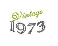 Vintage 1973 Machine Embroidery Design, 50th birthday embroidery design, year embroidery design, 4x4 and 5x7 hoops