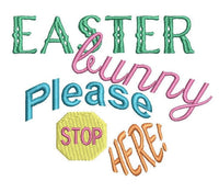 Easter Bunny Please Stop Here Machine Embroidery Design, - sproutembroiderydesigns