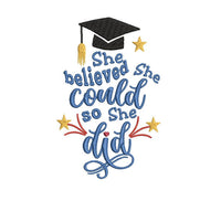 She Believed She Could So She Did Machine Embroidery Design, graduation embroidery design