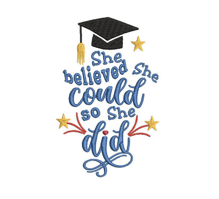 She Believed She Could So She Did Machine Embroidery Design, graduation embroidery design