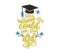 She Believed She Could So She Did Machine Embroidery Design, graduation embroidery design