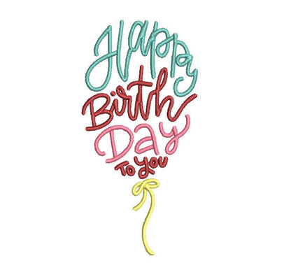 Happy Birthday Balloon Machine Embroidery Design, 2 sizes, birthday quote embroidery design, Script Font
