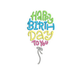 Happy Birthday Balloon Machine Embroidery Design, 2 sizes, birthday quote embroidery design, Print Font