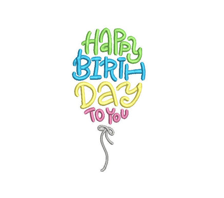 Happy Birthday Balloon Machine Embroidery Design, 2 sizes, birthday quote embroidery design, Print Font