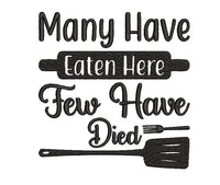 Many Have Eaten Here few Have Died Machine Embroidery Design - sproutembroiderydesigns