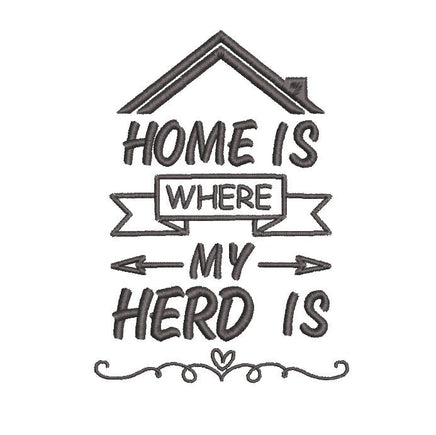 Home Is Where My Herd Is Machine Embroidery Design, Home saying embroidery design