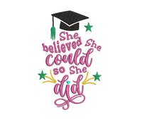 She Believed She Could So She Did Machine Embroidery Design, graduation embroidery design