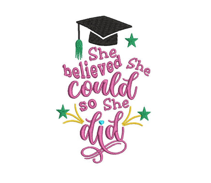 She Believed She Could So She Did Machine Embroidery Design, graduation embroidery design