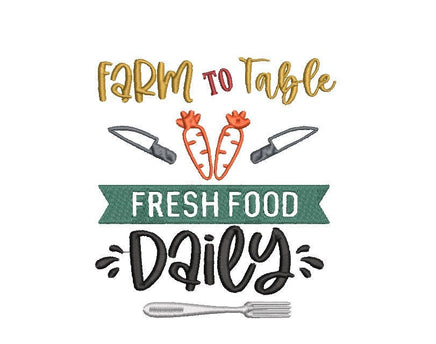 Farm To Table Embroidery Design, Food Quote Embroidery design, Quick Stitch, PES, DST, VP3, EXP, hus, jef, pcs, shv, vip, csd, xxx