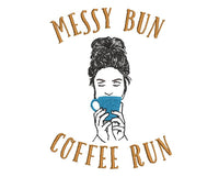 Messy Bun Coffee Run Machine Embroidery Design, 2 sizes