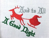 And Too All, A Good Night Santa, Reindeer and Sleigh Christmas Machine Embroidery Design - sproutembroiderydesigns