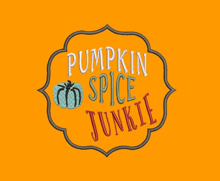 Pumpkin Spice Junkie Machine Embroidery Design - sproutembroiderydesigns