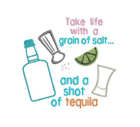 Tequila Embroidery Design, 3 sizes, Take life with a grain of salt shot of tequila, hostess gift, kitchen towel embroidery
