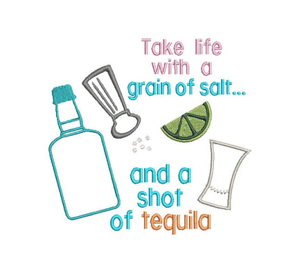 Tequila Embroidery Design, 3 sizes, Take life with a grain of salt shot of tequila, hostess gift, kitchen towel embroidery