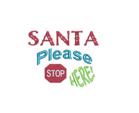 Santa Please Stop Here Embroidery Design - sproutembroiderydesigns