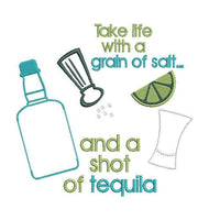 Tequila Embroidery Design, 3 sizes, Take life with a grain of salt shot of tequila, hostess gift, kitchen towel embroidery
