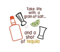 Tequila Embroidery Design, 3 sizes, Take life with a grain of salt shot of tequila, hostess gift, kitchen towel embroidery