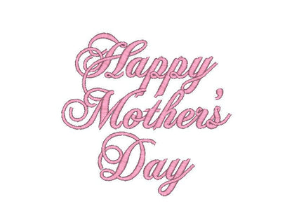 Happy Mother's Day Machine Embroidery Design - sproutembroiderydesigns