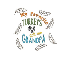 My Favorite Turkeys Call Me Grandpa Machine Embroidery Design - sproutembroiderydesigns