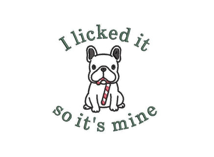 Dog I Licked It So It's Mine Machine Embroidery Design, 2 Sizes, Dog Bandana Embroidery, Dog Christmas Embroidery Design
