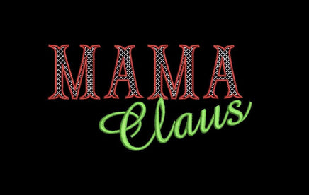 Mama Claus Embroidery Design, 3 sizes, Mom Christmas embroidery design, 4x4 and 5x7 hoop,
