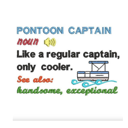 Pontoon Captain Definition Machine Embroidery Design, Boat saying embroidery design
