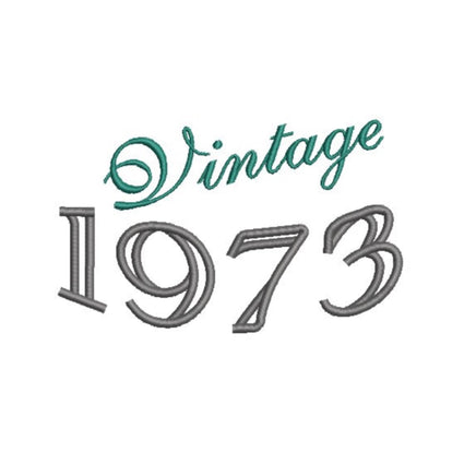 Vintage 1973 Machine Embroidery Design, 50th birthday embroidery design, year embroidery design, 4x4 and 5x7 hoops