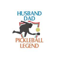 Dad, Husband, Pickleball Legend Embroidery Machine Design, pickleball embroidery design, 4x4 hoop, Pickle ball towel embroidery