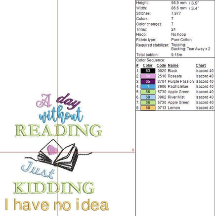 A Day Without Reading, Just Kidding Book Embroidery Design, Book Club Quick Stitch - sproutembroiderydesigns