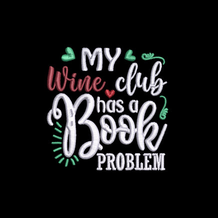 My Wine Club has A Book Problem Embroidery Design, Book Club Embroidery Design Quick Stitch - sproutembroiderydesigns