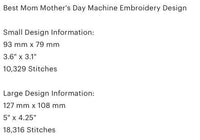 Best Mom Mother's Day Machine Embroidery Design