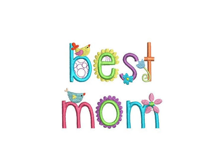 Best Mom Mother's Day Machine Embroidery Design