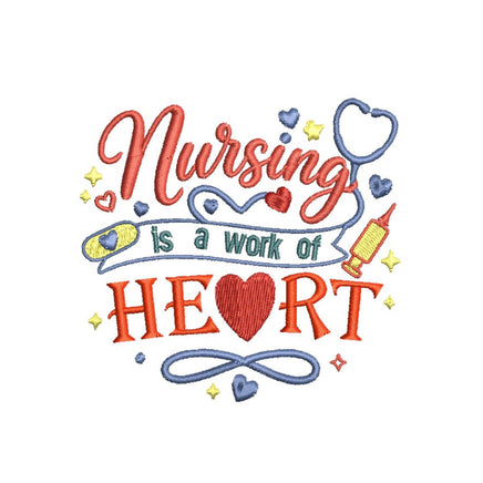 Nursing is a Work of Heart Machine Embroidery Design, Nurse Embroidery Design - sproutembroiderydesigns