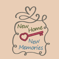 New Home, New Memories Machine Embroidery Design, 2 Sizes