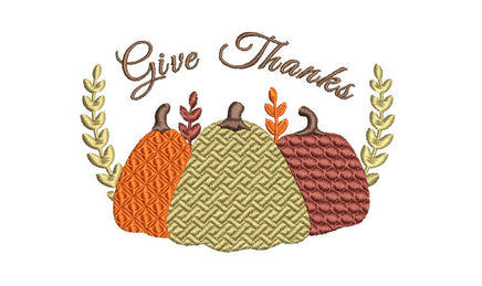 Give Thanks Thanksgiving Machine Embroidery Design, Three Pumpkin Design - sproutembroiderydesigns