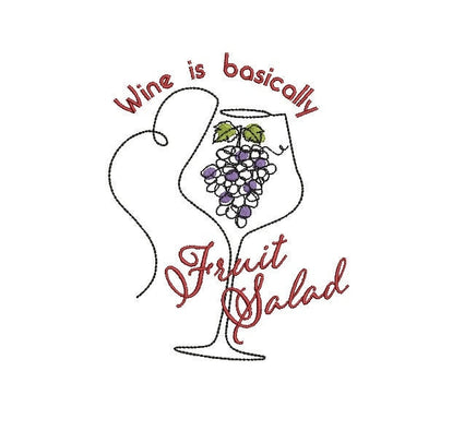 Wine Is Basically Fruit Salad Embroidery Design - sproutembroiderydesigns